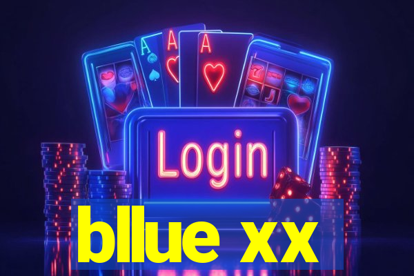 bllue xx